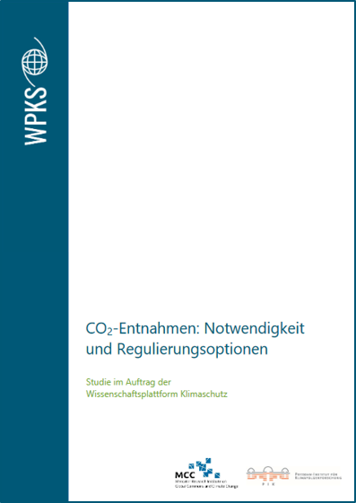 Studie CO2-Entnahme: Notwendigkeit und Regulierungsoptionen